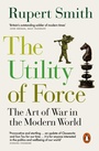 Cover: The Utility of Force - Penguin Books Ltd