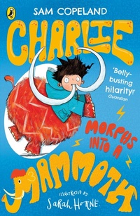 Enlarge image Cover: Charlie Morphs Into a Mammoth - Puffin