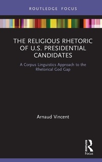 Abbildung von: The Religious Rhetoric of U.S. Presidential Candidates - Routledge