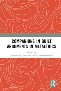 Abbildung von: Companions in Guilt Arguments in Metaethics - Routledge