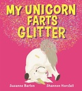 Cover: My Unicorn Farts Glitter - Lothian Books