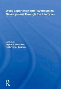 Enlarge image Cover: Work Experience And Psychological Development Through The Life Span - Routledge