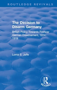 Abbildung von: The Decision to Disarm Germany - Routledge