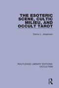 Cover: The Esoteric Scene, Cultic Milieu, and Occult Tarot - Routledge