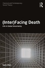 Cover: (Inter)Facing Death - Routledge