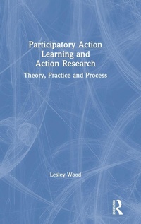 Enlarge image Cover: Participatory Action Learning and Action Research - Routledge