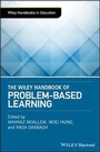 Cover: The Wiley Handbook of Problem-Based Learning - Wiley