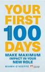 Cover: Your First 100 Days - FT Publishing International