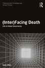 Cover: (Inter)Facing Death - Routledge
