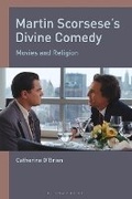 Cover: Martin Scorsese's Divine Comedy - Bloomsbury Academic