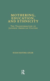 Abbildung von: Mothering, Education, and Ethnicity - Routledge