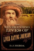 Cover: The Never-Ending Lives of Liver-Eating Johnson - Two Dot Books