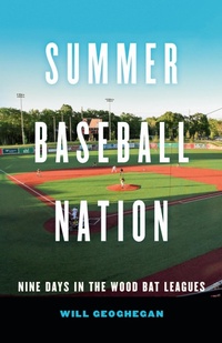 Abbildung von: Summer Baseball Nation - University of Nebraska Press