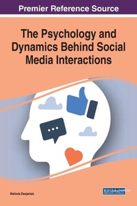 Abbildung von: The Psychology and Dynamics Behind Social Media Interactions - IGI Global