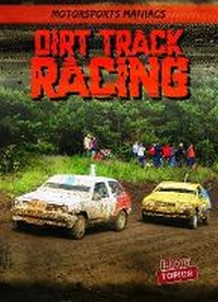 Enlarge image Cover: Dirt Track Racing - Gareth Stevens Publishing