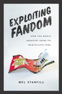 Cover: Exploiting Fandom - University Of Iowa Press