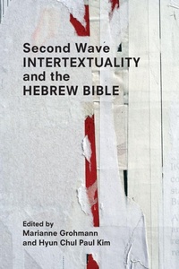 Enlarge image Cover: Second Wave Intertextuality and the Hebrew Bible - Society of Biblical Literature