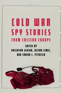 Abbildung von: Cold War Spy Stories from Eastern Europe - Potomac Books Inc