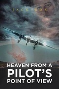 Cover: Heaven from a Pilot's Point of View - Christian Faith