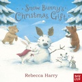 Cover: Snow Bunny's Christmas Gift - Nosy Crow Ltd