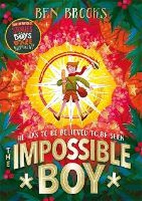 Enlarge image Cover: The Impossible Boy - Quercus Children's Books