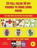 Cover: Cut and Paste Activities for 2nd Grade (23 Full Color 3D Figures to Make Using Paper) - Arts and Crafts for Kids
