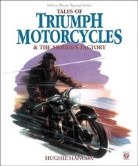Abbildung von: Tales of Triumph Motorcycles & the Meriden Factory - Veloce
