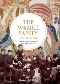 Abbildung von: The Wardle Family and its Circle: Textile Production in the Arts and Crafts Era - De Gruyter