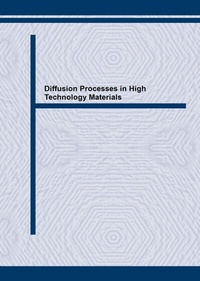 Enlarge image Cover: Diffusion Processes in High Technology Materials - Trans Tech Publications Ltd