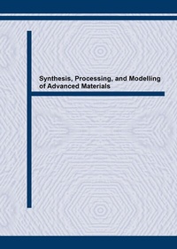 Enlarge image Cover: Synthesis, Processing, and Modelling of Advanced Materials - Trans Tech Publications Ltd
