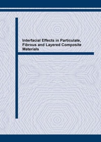 Enlarge image Cover: Interfacial Effects in Particulate, Fibrous and Layered Composite Materials - Trans Tech Publications Ltd