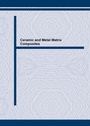 Cover: Ceramic and Metal Matrix Composites - Trans Tech Publications Ltd