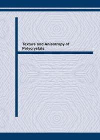 Enlarge image Cover: Texture and Anisotropy of Polycrystals - Trans Tech Publications Ltd