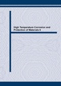 Cover: High Temperature Corrosion and Protection of Materials 6 - Trans Tech Publications Ltd