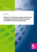 Cover: Vergleich der Bilanzierungsvorschriften f&uuml;r versicherungstechnische R&uuml;ckstellungen nach IFRS 17 und nach Solvency II - Josef Eul Verlag GmbH