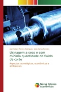 Cover: Usinagem a seco e com m&iacute;nima quantidade de fluido de corte - Novas Edi&ccedil;&otilde;es Acad&ecirc;micas
