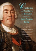 Cover: Customs and Culture in Poland under the Last Saxon King - Central European University Press