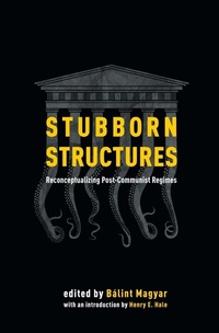 Enlarge image Cover: Stubborn Structures - Central European University Press