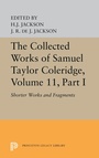 Cover: The Collected Works of Samuel Taylor Coleridge, Volume 11 - Princeton University Press