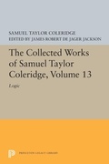 Cover: The Collected Works of Samuel Taylor Coleridge, Volume 13 - Princeton University Press