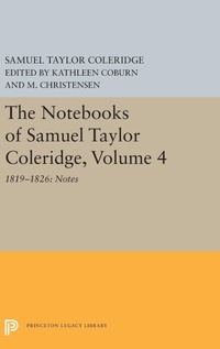 Enlarge image Cover: The Notebooks of Samuel Taylor Coleridge, Volume 4 - Princeton University Press