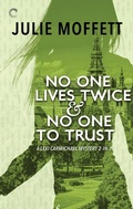 Cover: No One Lives Twice & No One to Trust - Carina Press