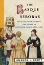 Cover: The Basque Seroras - Cornell University Press