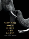Abbildung von: Thirty-Three Ways of Looking at an Elephant - Trinity University Press