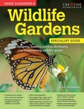 Cover: Home Gardener's Wildlife Gardens (UK Only) - Creative Homeowner
