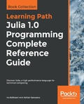 Cover: Julia 1.0 Programming Complete Reference Guide - Packt Publishing
