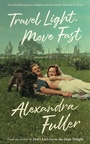 Cover: Travel Light, Move Fast - Serpent's Tail