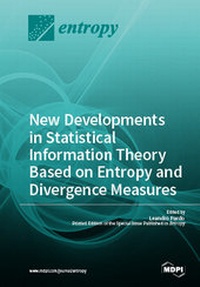 Enlarge image Cover: New Developments in Statistical Information Theory Based on Entropy and Divergence Measures - MDPI