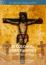 Cover: Decolonial Christianities - Palgrave Macmillan