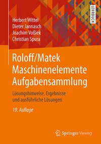 Bild vergrößern Bild: Roloff/Matek Maschinenelemente Aufgabensammlung - Springer Vieweg